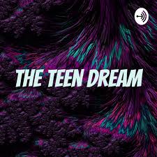 The Teen Dream