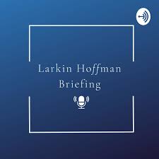 Larkin Hoffman Briefings