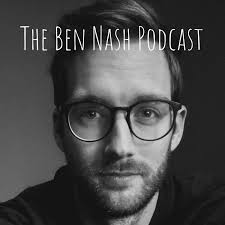 The Ben Nash Podcast