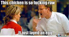 chef ramsey memes | These Frustrated Gordon Ramsay memes stem from ... via Relatably.com
