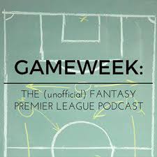 Gameweek: The (unofficial) Fantasy Premier League Podcast