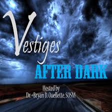 Vestiges After Dark