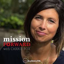 Mission Forward with Carrie Fox