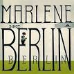Wiedersehen mit Marlene/Berlin Berlin