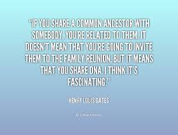 Henry Louis Gates Quotes. QuotesGram via Relatably.com