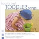 Baby's Best: Toddler Songs