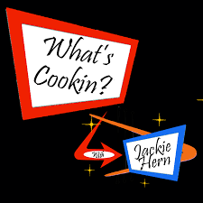 Whats Cookin? with Jackie Hern