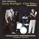 Gerry Mulligan/Chet Baker Quartet: Complete Recordings (Master Takes)