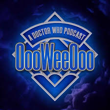 OooWeeOoo: A Doctor Who Podcast