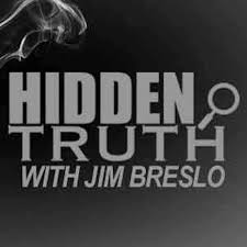 Hidden Truth Show with Jim Breslo