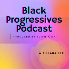 Black Progressives Podcast