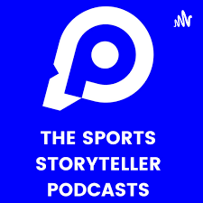 The Sports Storyteller Podcast
