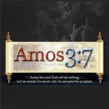 Amos 3:7  A Love of The Truth