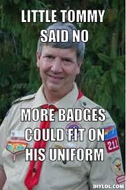 Harmless Scout Leader Meme Generator - DIY LOL via Relatably.com