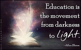Education is the movement from darkness to light | Popular ... via Relatably.com