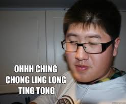 ohhh ching chong ling long ting tong. ohhh ching chong ling long ting tong - ohhh ching chong ling long ting tong mark. add your own caption. 628 shares - fef64e22580e53527d01770cfe9166f52d777c8e5e2dcc604d30a1b43850b0c5