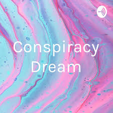 Conspiracy Dream