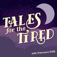 Tales for the Tired