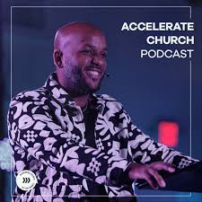Accelerate Church Podcast
