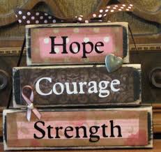 Hope, Courage, Strength Breast Cancer Awareness | Love Quotes and ... via Relatably.com
