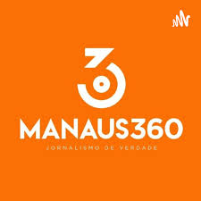 Manaus360| Podcast