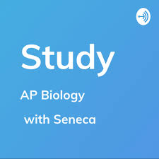 AP Biology - Study by Seneca