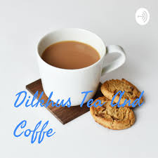 Dilkhus Tea And Coffe