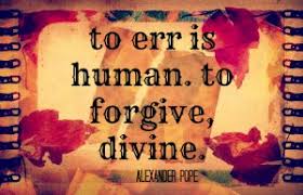 Image result for to err is human to forgive divine