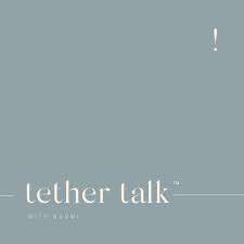tether talk