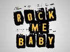 Rock Me, Baby