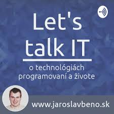 Let's talk IT - JaroslavBeno podcast