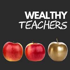 Wealthy Teachers