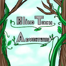 BlindTechAdventures