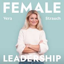 Female Leadership | Führung, Karriere und Neues Arbeiten