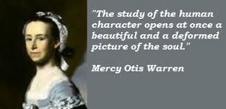 Mercy Otis Warren Quotes. QuotesGram via Relatably.com
