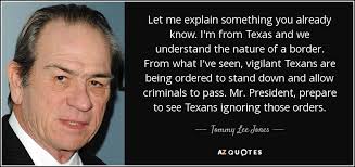 TOP 25 QUOTES BY TOMMY LEE JONES | A-Z Quotes via Relatably.com