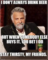The Most Interesting Man In The World Meme - Imgflip via Relatably.com