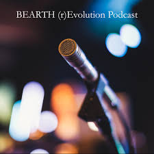 BEARTH (r)Evolution Podcast