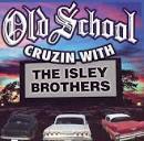 Old School Cruzin' with the Isley Brothers