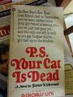 P.S. Your Cat Is Dead