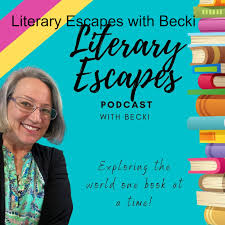 Literary Escapes with Becki