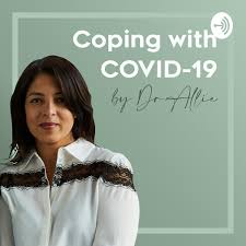 Coping with COVID-19 by Dr. Allie