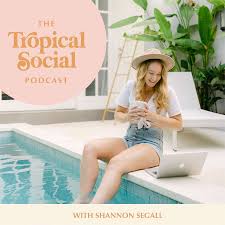 Tropical Social Podcast | For Social Media Managers