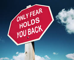 Feel the Fear and Take Action Feel the Fear and Take Action