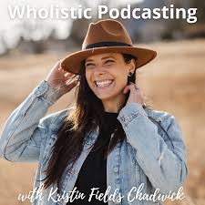 Wholistic Podcasting- Podcast Coaching for Female Entrepreneurs