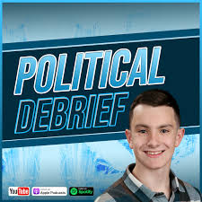 Political Debrief with Joshua Oliverio