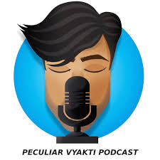 Peculiar Vyakti Podcast