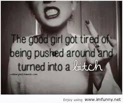 Good girl gone bad | Quotes.. | Pinterest via Relatably.com
