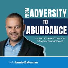 From Adversity to Abundance
