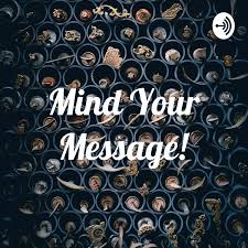 Mind Your Message!